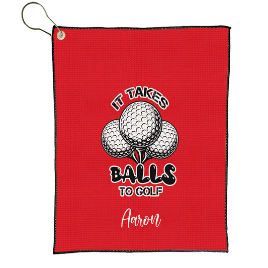 Personalized Golf Sports Towel with Name | Custom It Takes Balls to Golf Towel | Partner Player Coach Tournament | Funny Golfing Gift Men