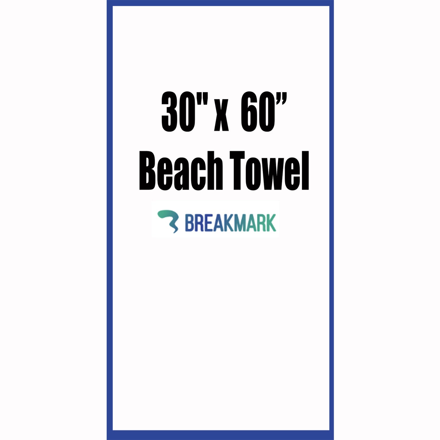 Beach Towel | 30" x 60" | Breakmark